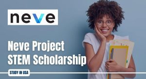 Neve Project STEM Scholarship in the USA